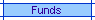 Funds