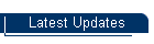 Latest Updates